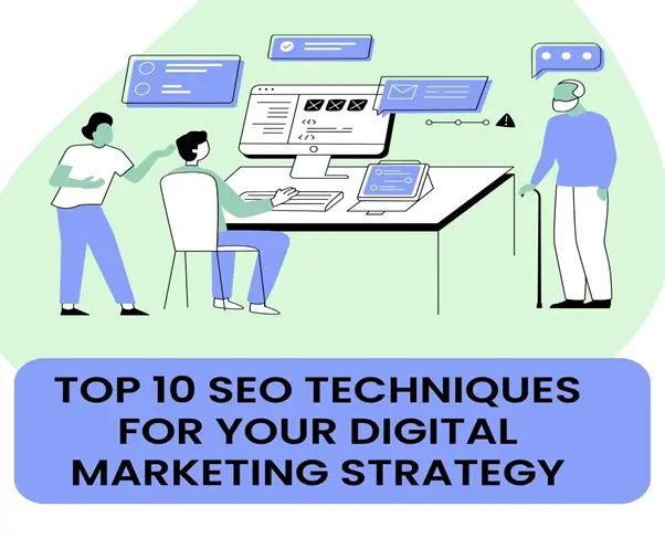 Top 10 SEO Techniques For Your Digital Marketing Strategy